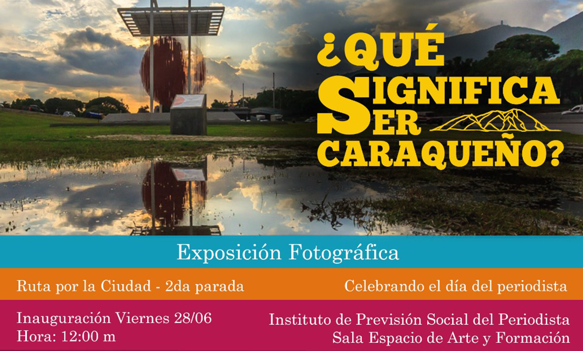 ¿Qué significa ser caraqueño? estará en el Instituto de Previsión del Periodista