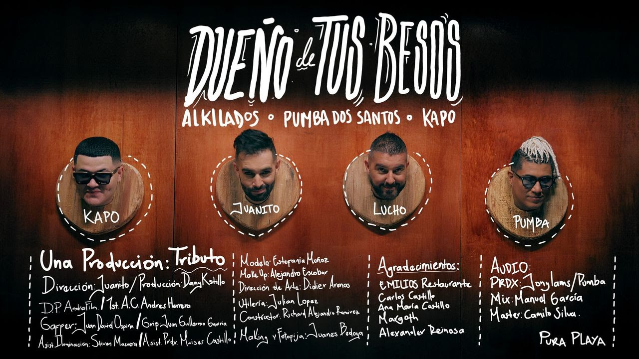 ALKILADOS PRESENTA SU SENCILLO «DUEÑO DE TUS BESOS»  JUNTO A PUMBA DOS SANTOS Y KAPO