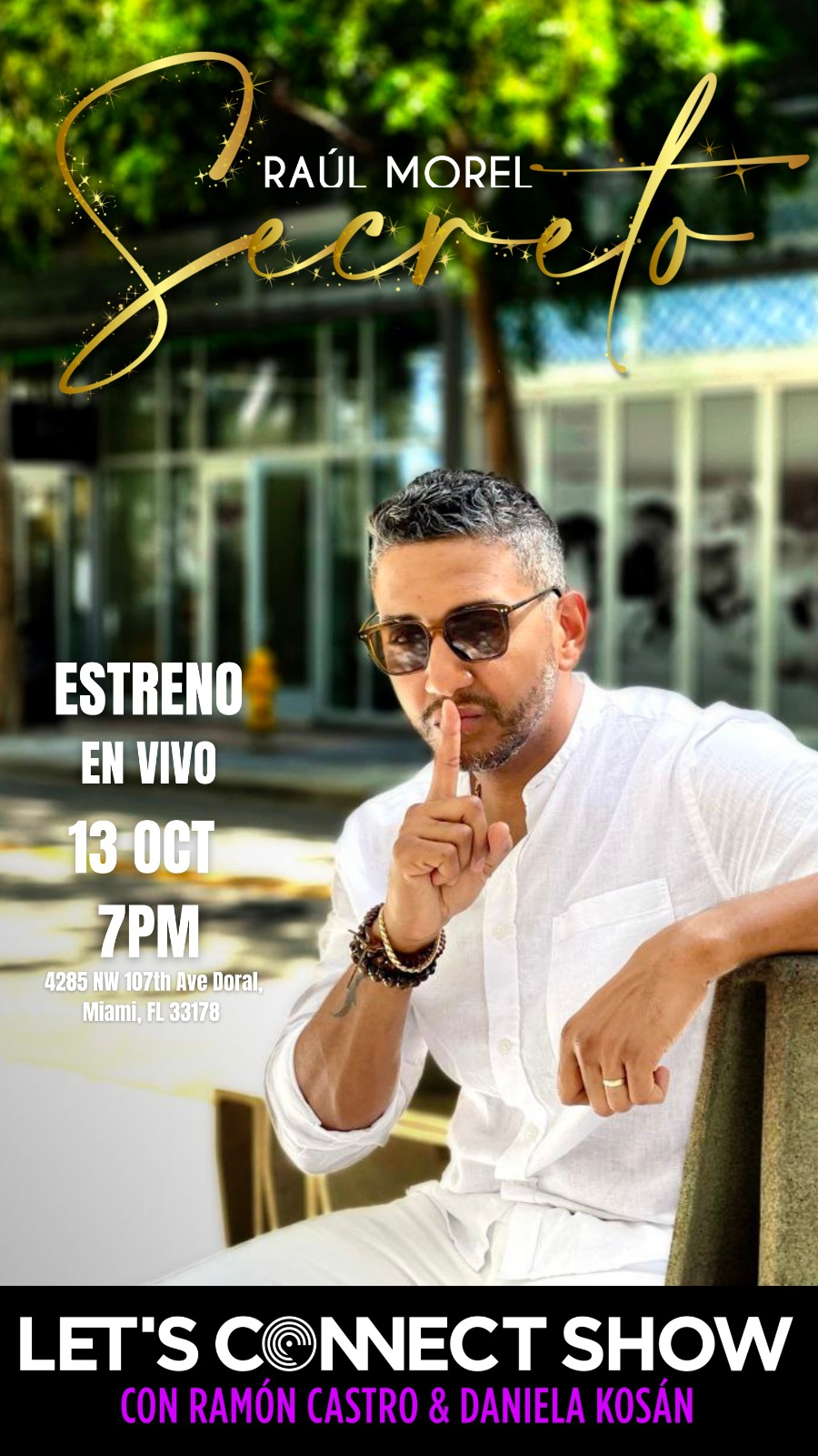 En Let’s Connect Show este 13 de octubre  Raúl Morel lanza su “Secreto”