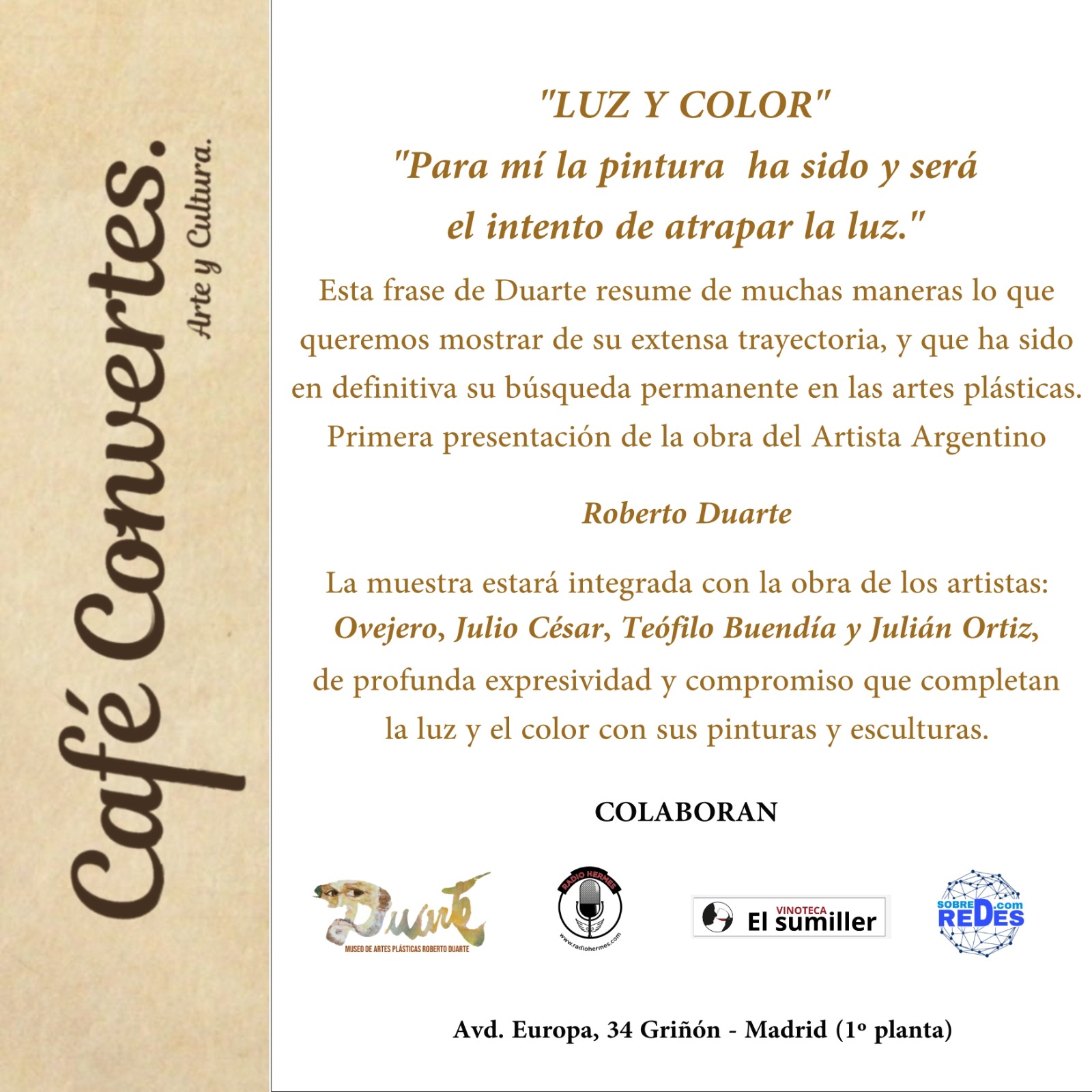 El artista Argentino Roberto Duarte presenta la muestra «LUZ Y COLOR»