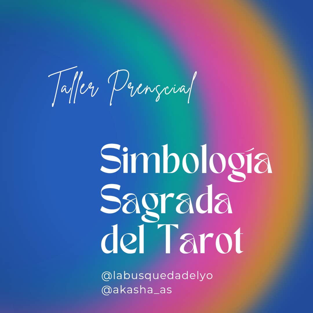 Participa en el Taller: *SIMBOLOGÍA SAGRADA DEL TAROT*