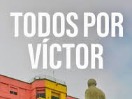 “Todos por Víctor”: el reconocimiento como acto cultural